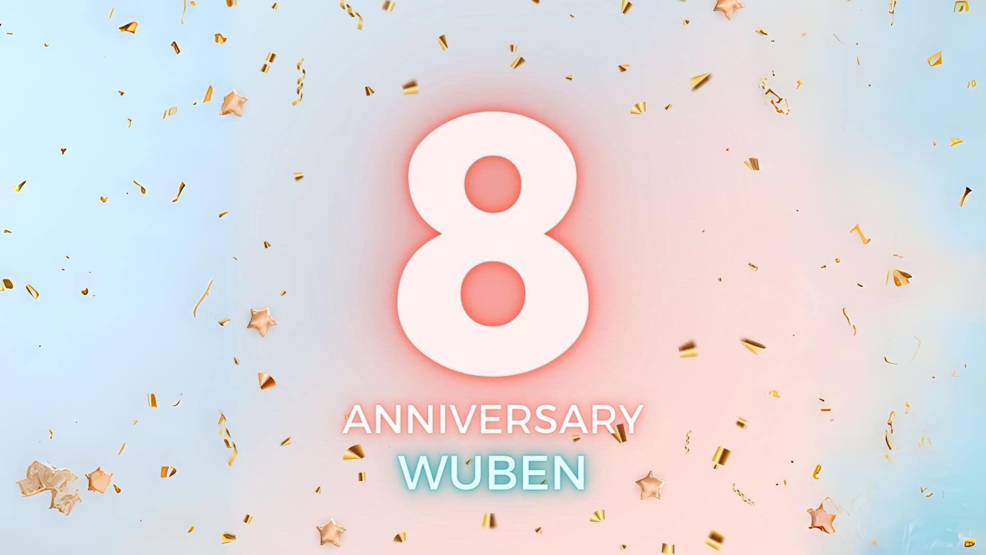 Wuben's Spectacular 8th Anniversary Celebration