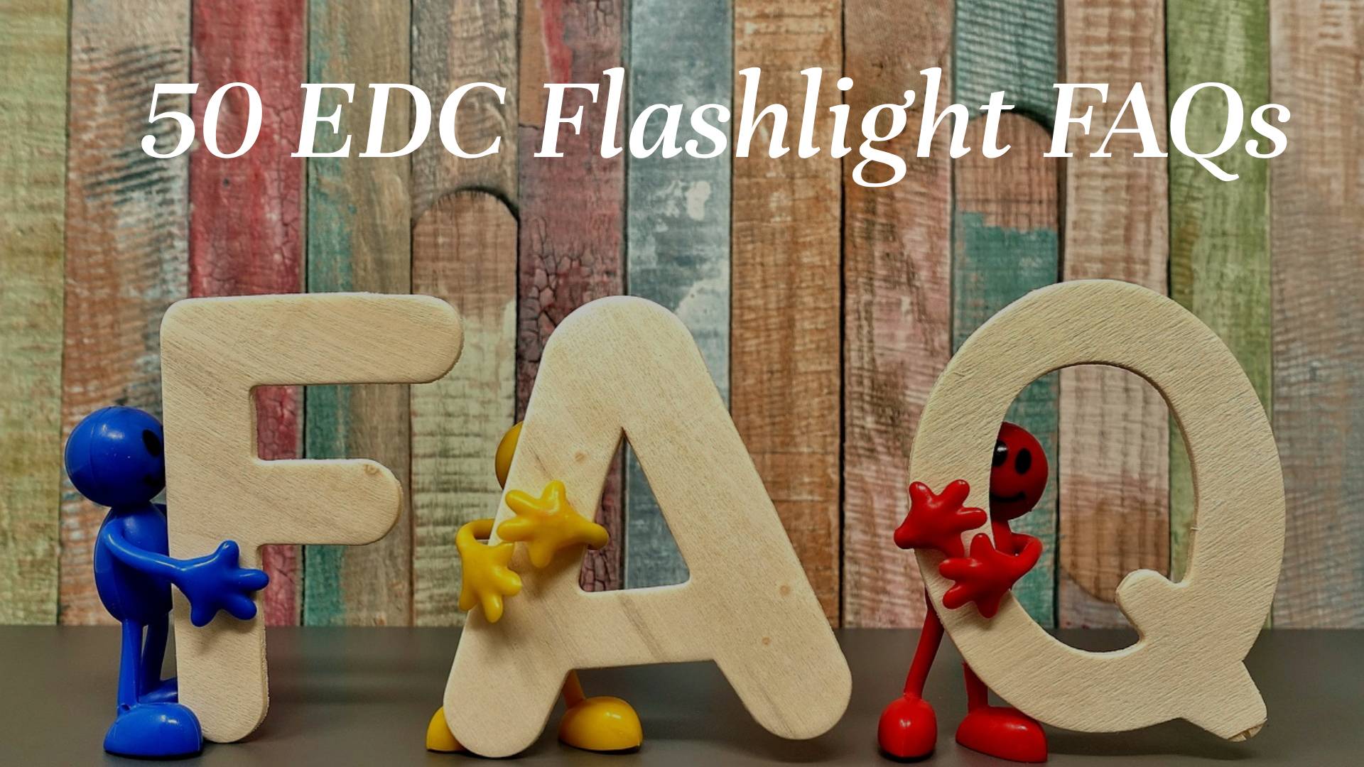 50-EDC-Flashlight-FAQs