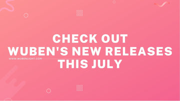 Wuben's new releases this July